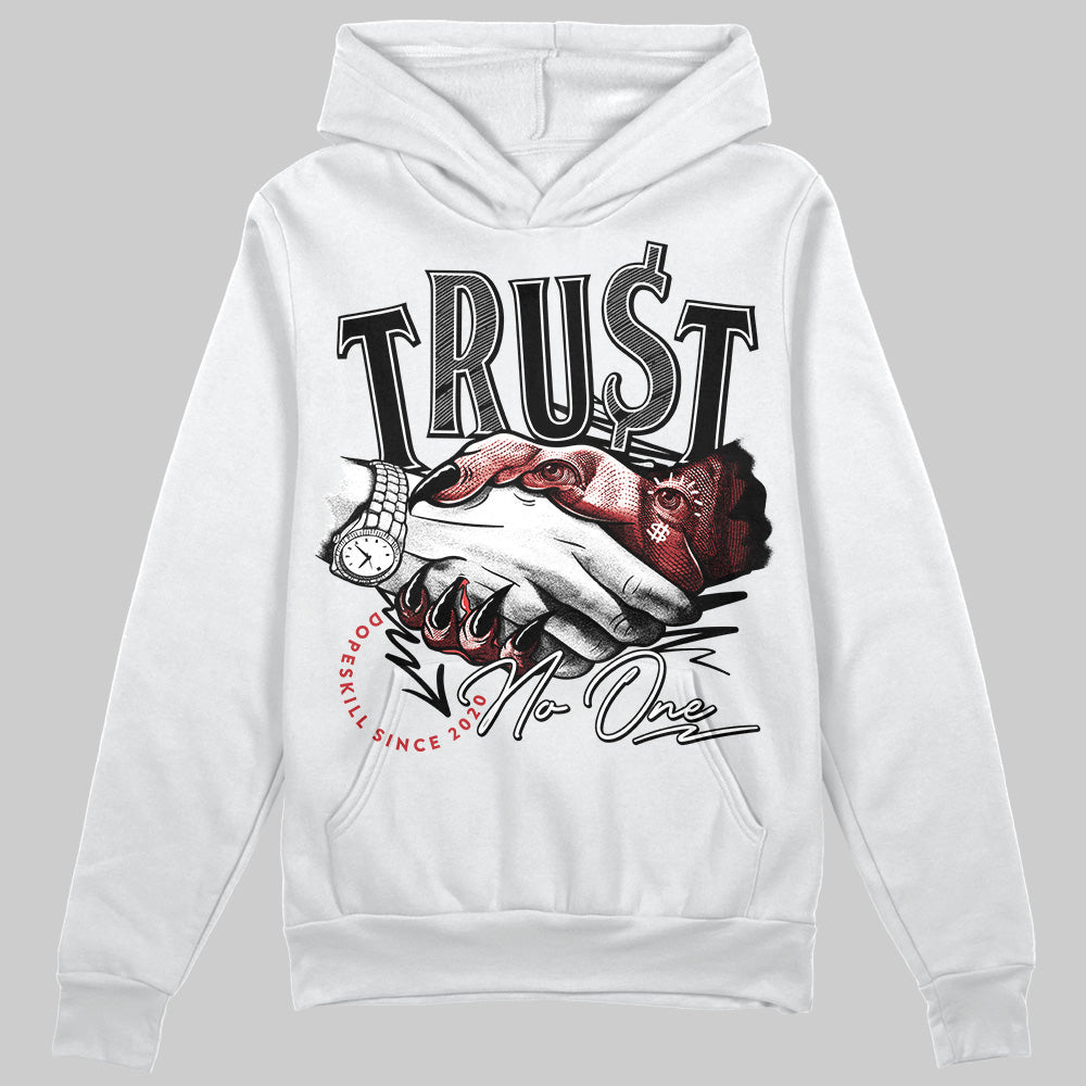 Bred Velvet 11s DopeSkill Hoodie Sweatshirt Trust No One Graphic