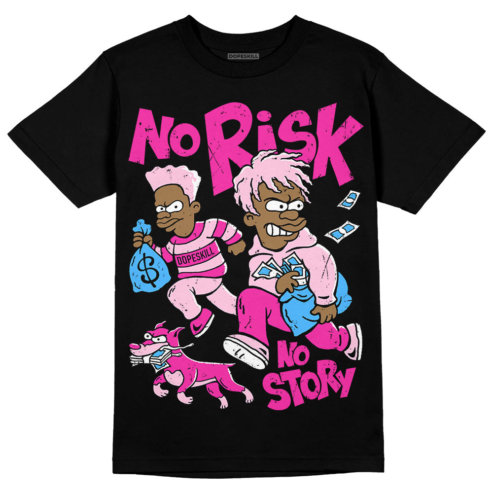 Pink Collection DopeSkill T-Shirt No Risk No Story Graphic