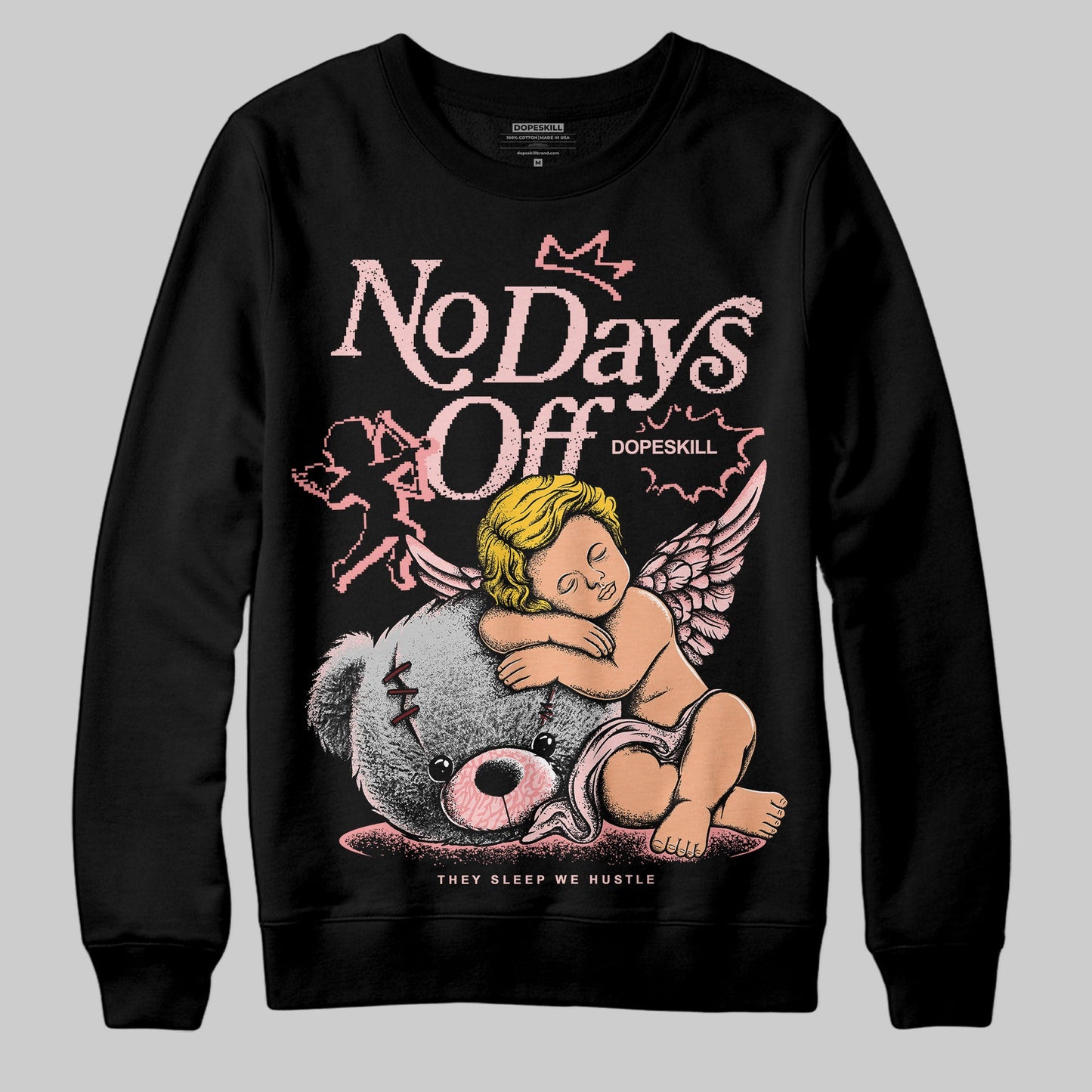 VALENTINE'S Day 3s DopeSkill Sweatshirt New No Days Off Graphic