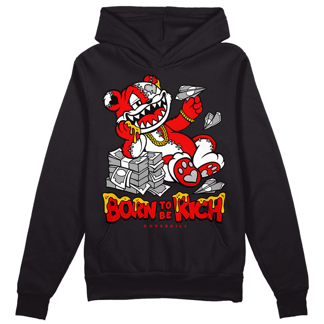 Cherry 12s DopeSkill Hoodie Sweatshirt Born To Be Rich Graphic
