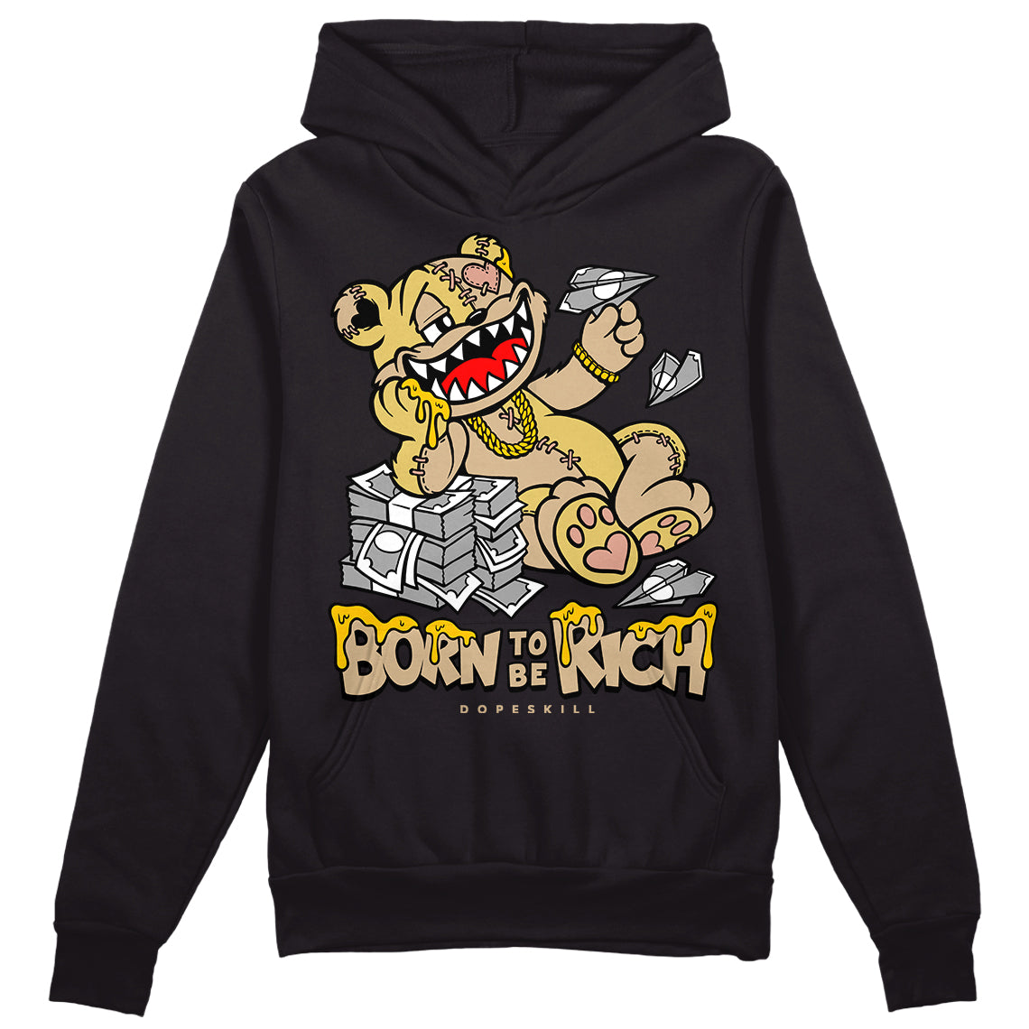 TAN Collection DopeSkill Hoodie Sweatshirt Born To Be Rich Graphic