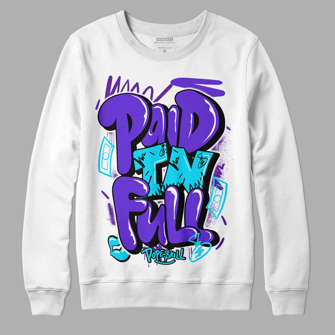 Aqua 6s DopeSkill Sweatshirt New Paid In Full Graphic