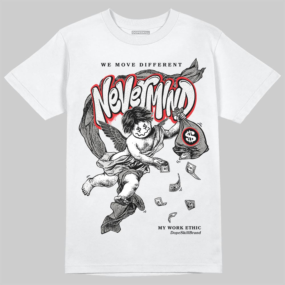 Pure Money 3s DopeSkill T-Shirt Nevermind Graphic