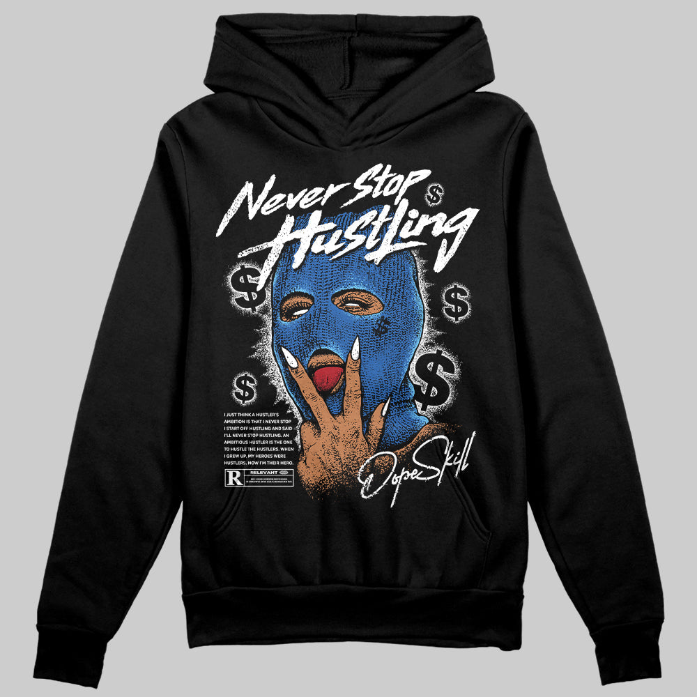 Blueberry 12s DopeSkill Hoodie Sweatshirt Never Stop Hustling Graphic Style001