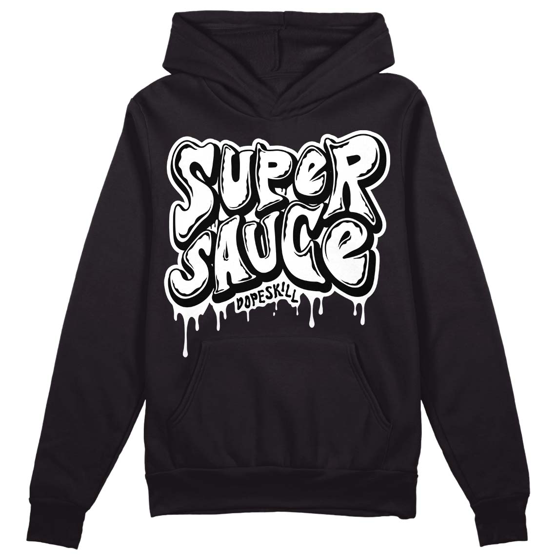 85 Black White 1s DopeSkill Hoodie Sweatshirt Super Sauce Graphic Style001