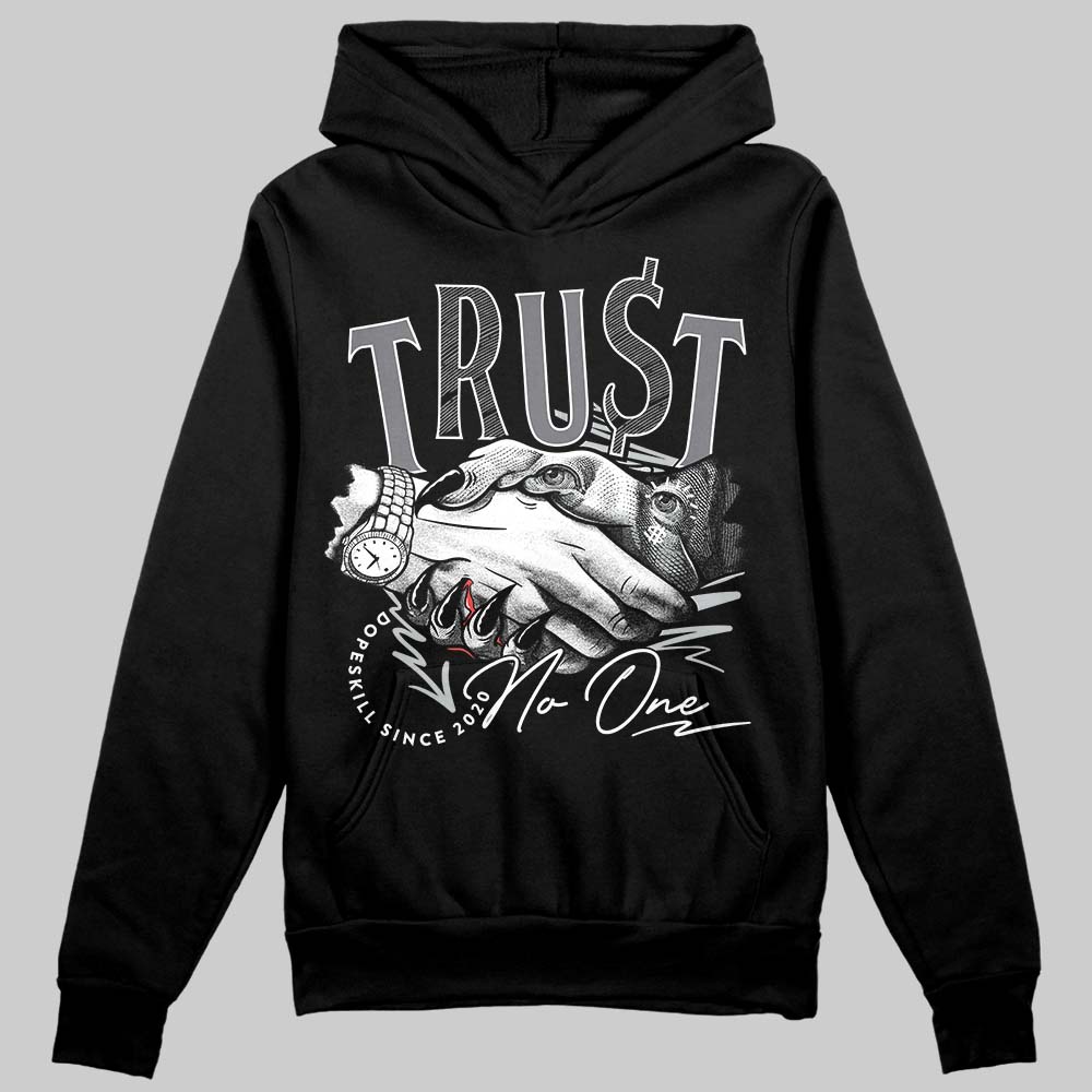 Fear 4s DopeSkill Hoodie Sweatshirt Trust No One Graphic