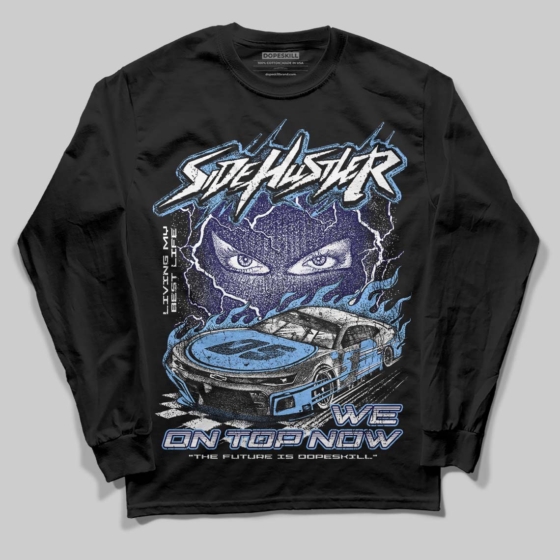 University Blue 6s DopeSkill Long Sleeve T-Shirt New Side Hustler Graphic