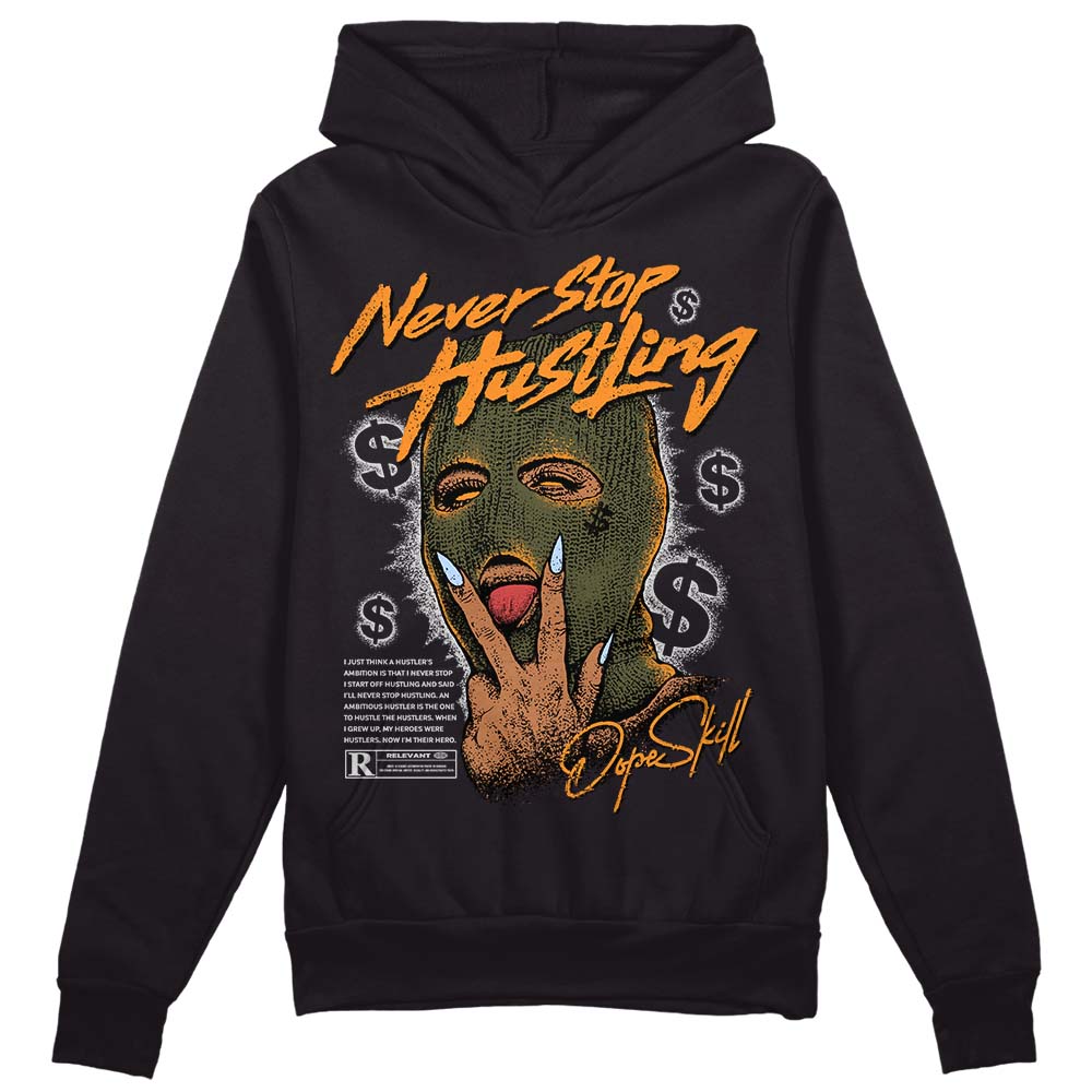 Olive 5s DopeSkill Hoodie Sweatshirt Never Stop Hustling Graphic