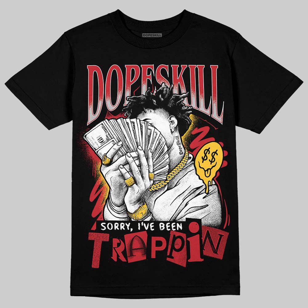 Ferrari 14s DopeSkill T-Shirt Sorry I've Been Trappin Graphic