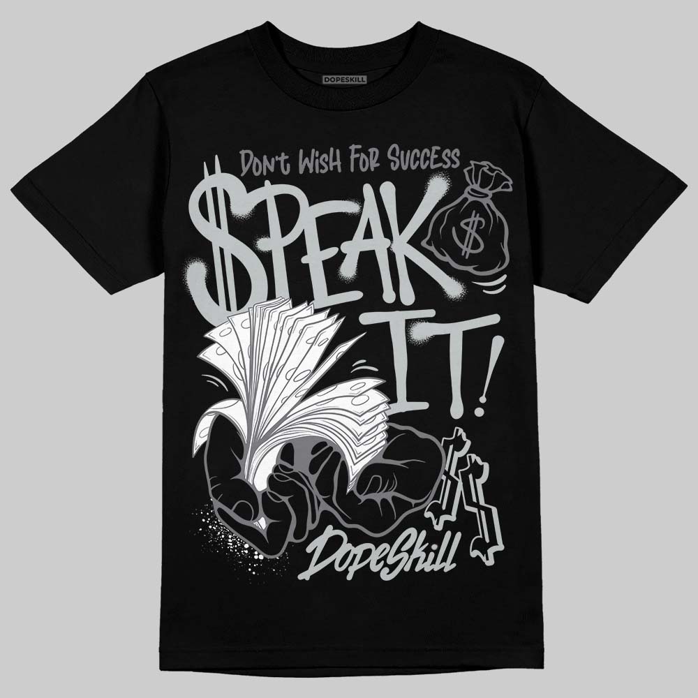 Fear 4s DopeSkill T-Shirt Speak It Graphic