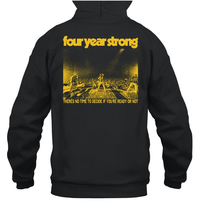Four Year Strong Ready Or Not Live Unisex Hoodie