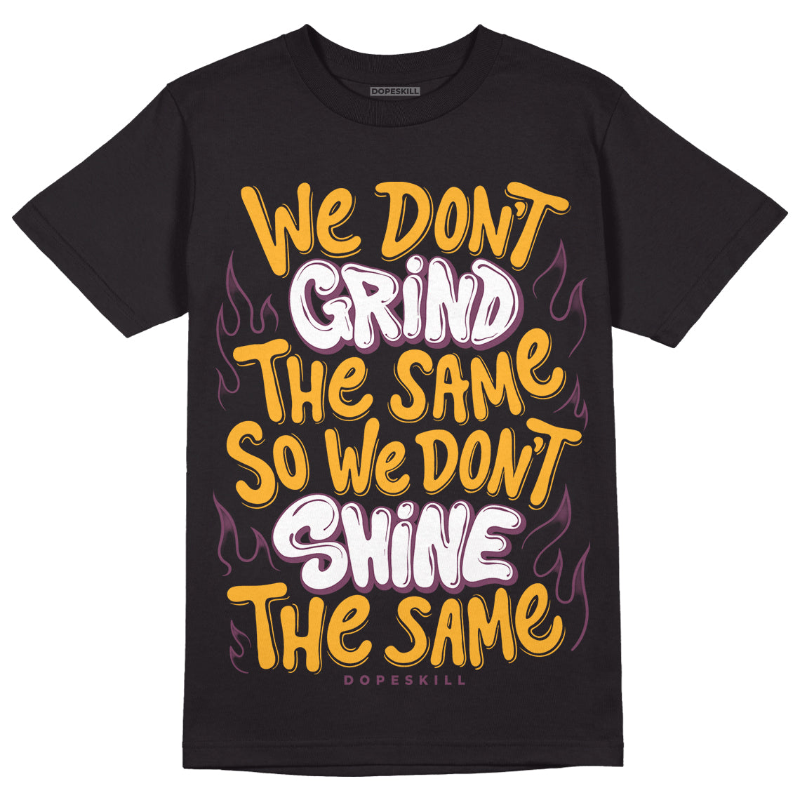 Brotherhood 1s High OG DopeSkill T-Shirt Grind Shine Graphic