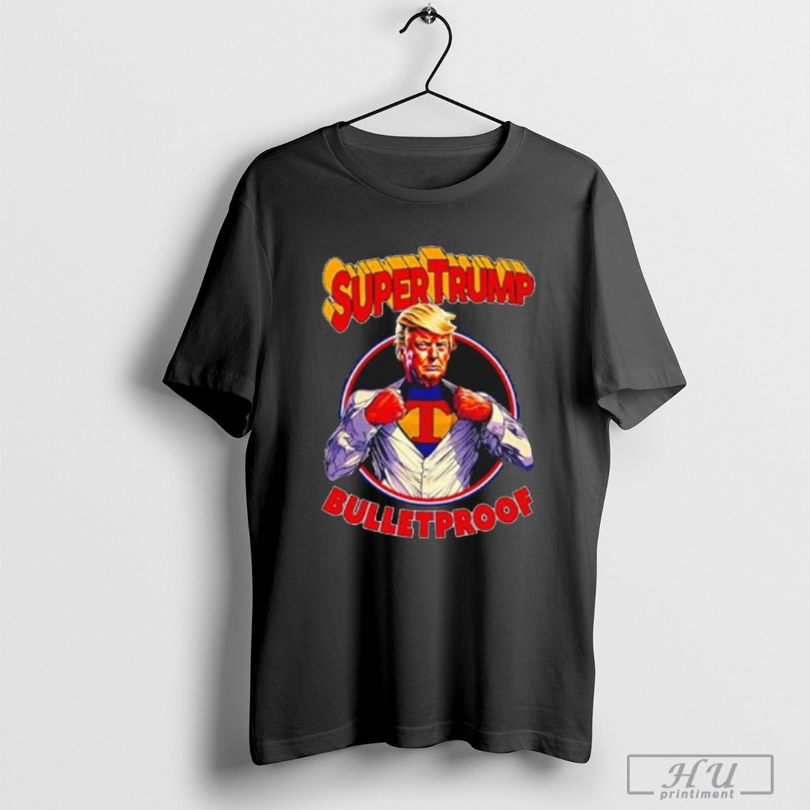 Funny Super Trump Bulletproof Donald Trump T Shirt Sweatshirt Poster