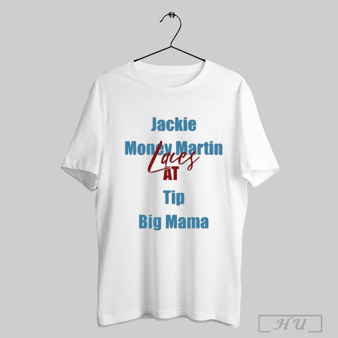 Official Jackie Money Martin Laces At Tip Big Mama Shirts Sweatshirt Hoodies Poster