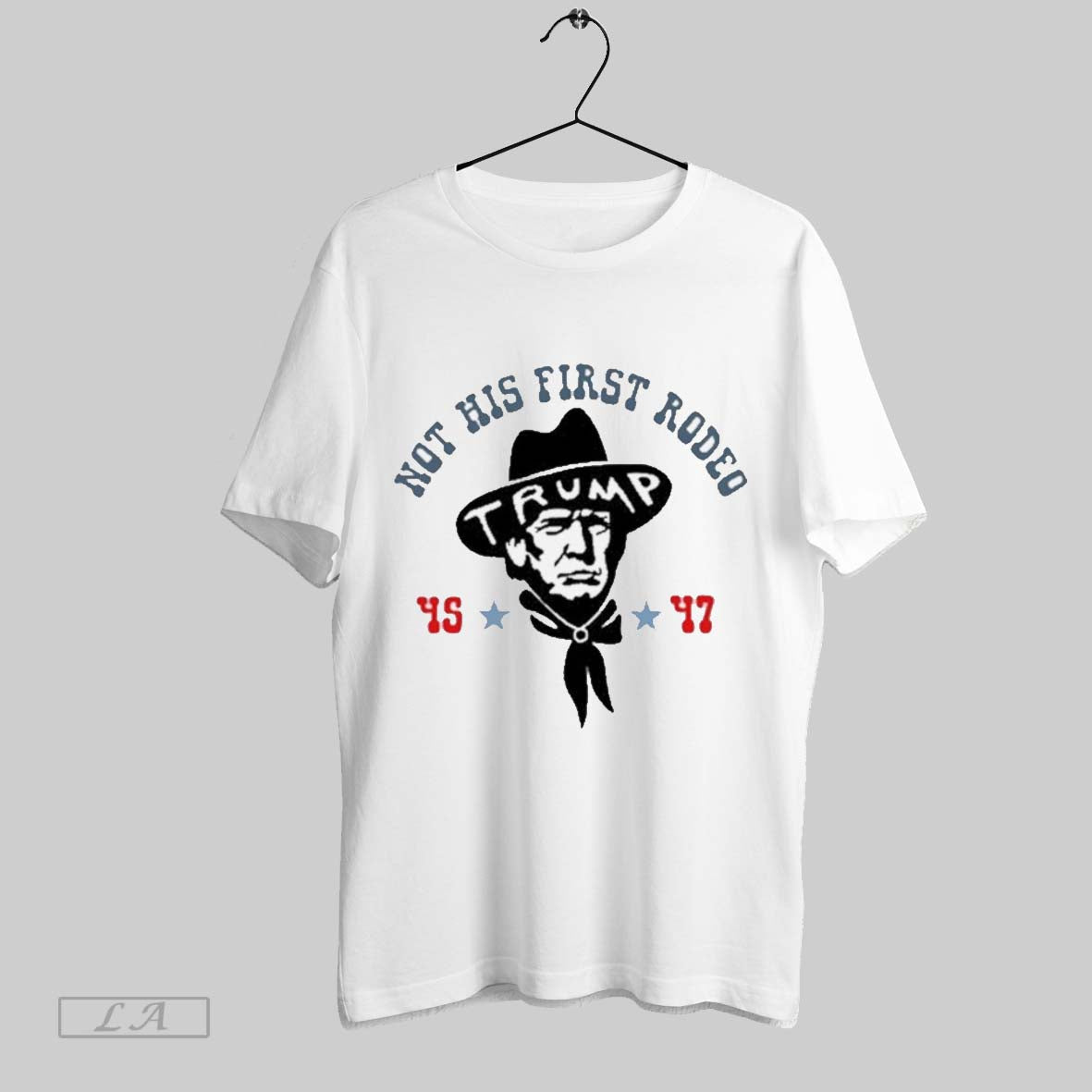 Top Donald Trump Cowboy Not His First Rodeo Unisex Sweatshirt T Shirt