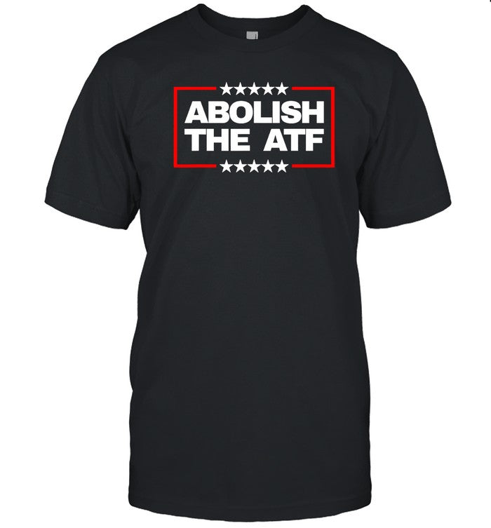 Abolish The ATF Black T Shirt 2024