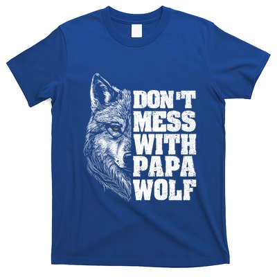 DonT Mess With Papa Wolf Dad For FatherS Day Great Gift T-Shirt