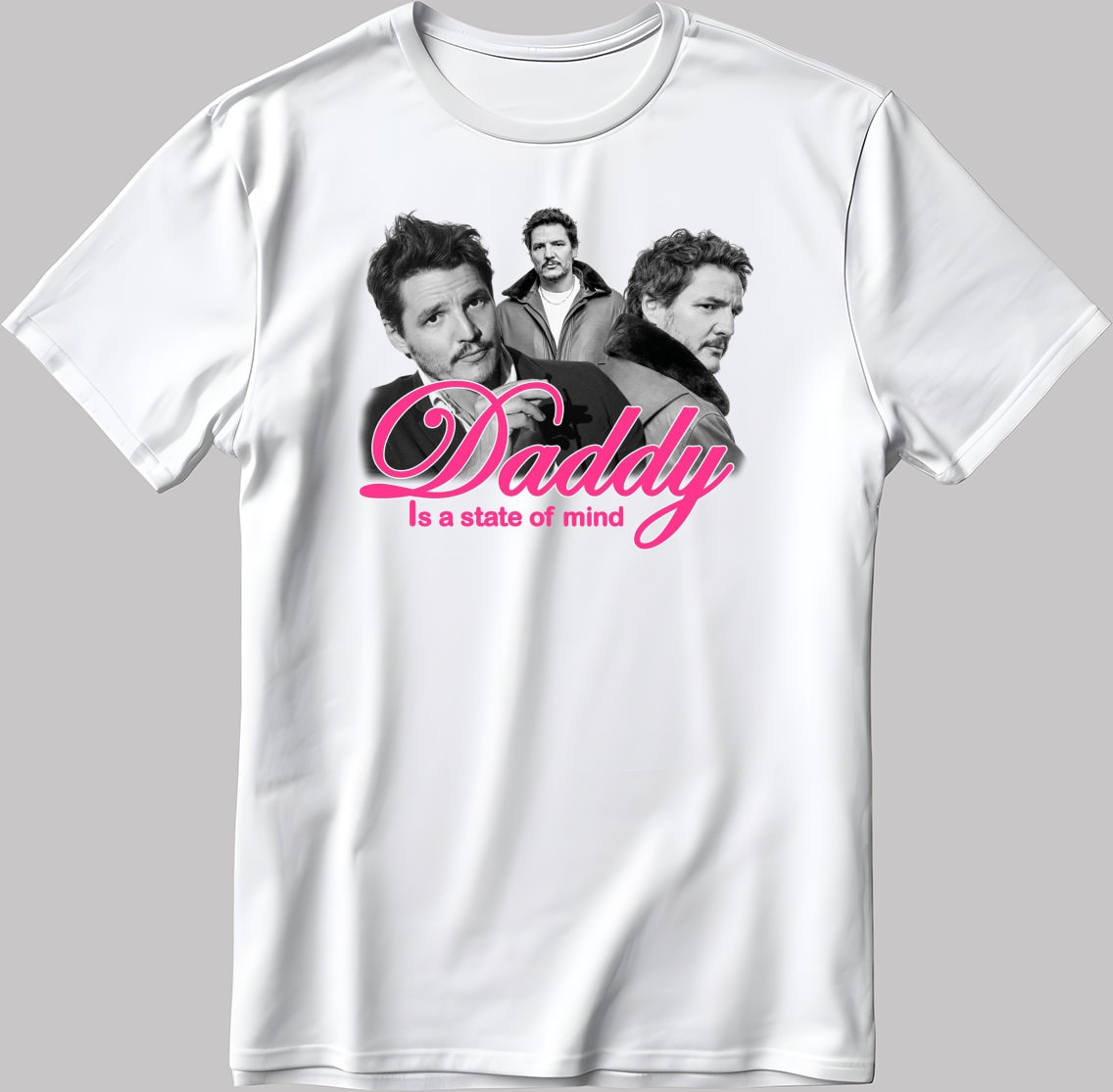 Daddy Is A State Of Mind Pedro Pascal Short Sleeve White-Black Men's / Women's T Shirt H902