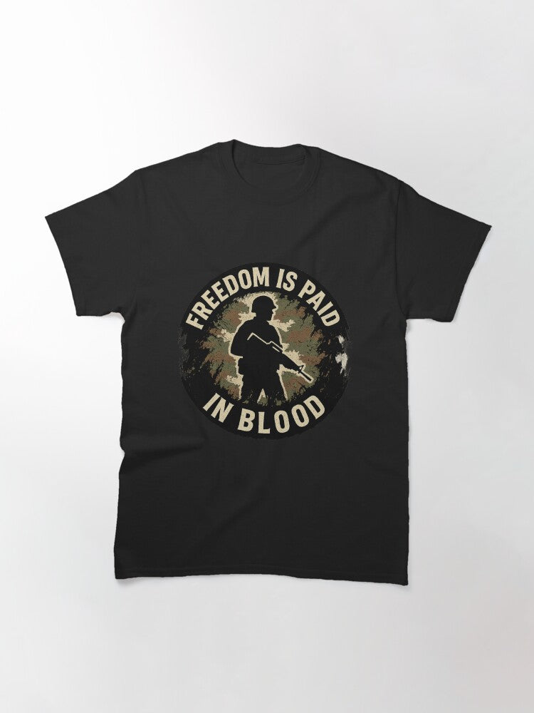 US Soldier – Freedom is Paid in Blood – Vintage Military Design Classic T-Shirt
