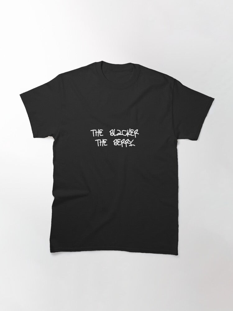 the blacker the berry Classic T-Shirt