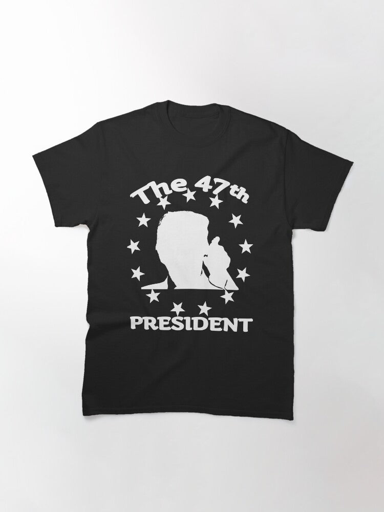 Trump - the 47th President of the United States Republican Party 2024 Classic T-Shirt Style001