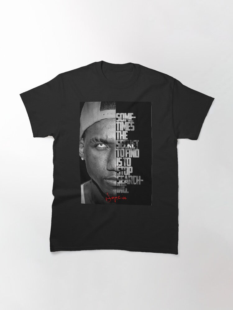 Black and white Hopsin quote. Classic T-Shirt Style004