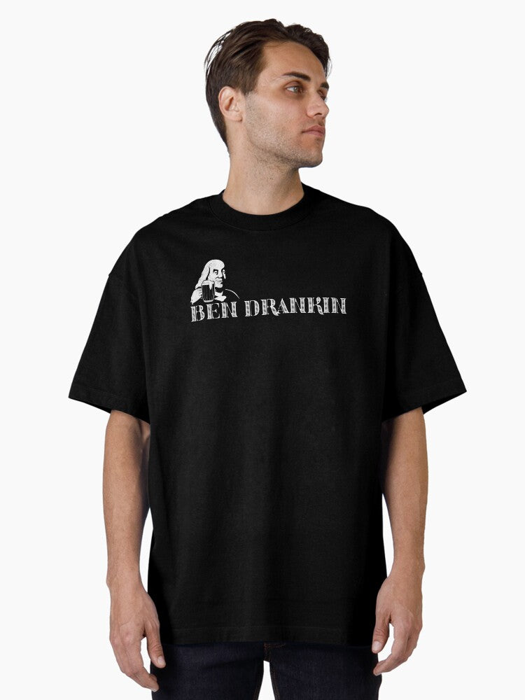 Ben Drankin vintage 4th of July drinking Benjamin pun gift Oversized T-Shirt