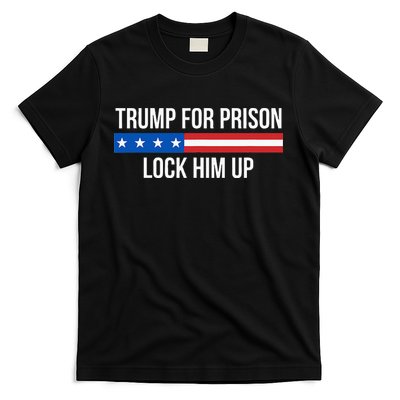 Trump For Prison Lock Him Up T-Shirt