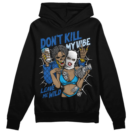 Space Jam 11s DopeSkill Hoodie Sweatshirt Don't Kill My Vibe Graphic