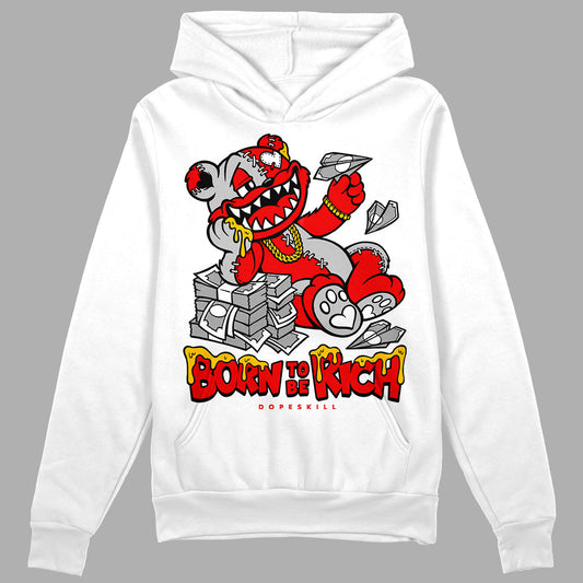 Cherry 12s DopeSkill Hoodie Sweatshirt Born To Be Rich Graphic