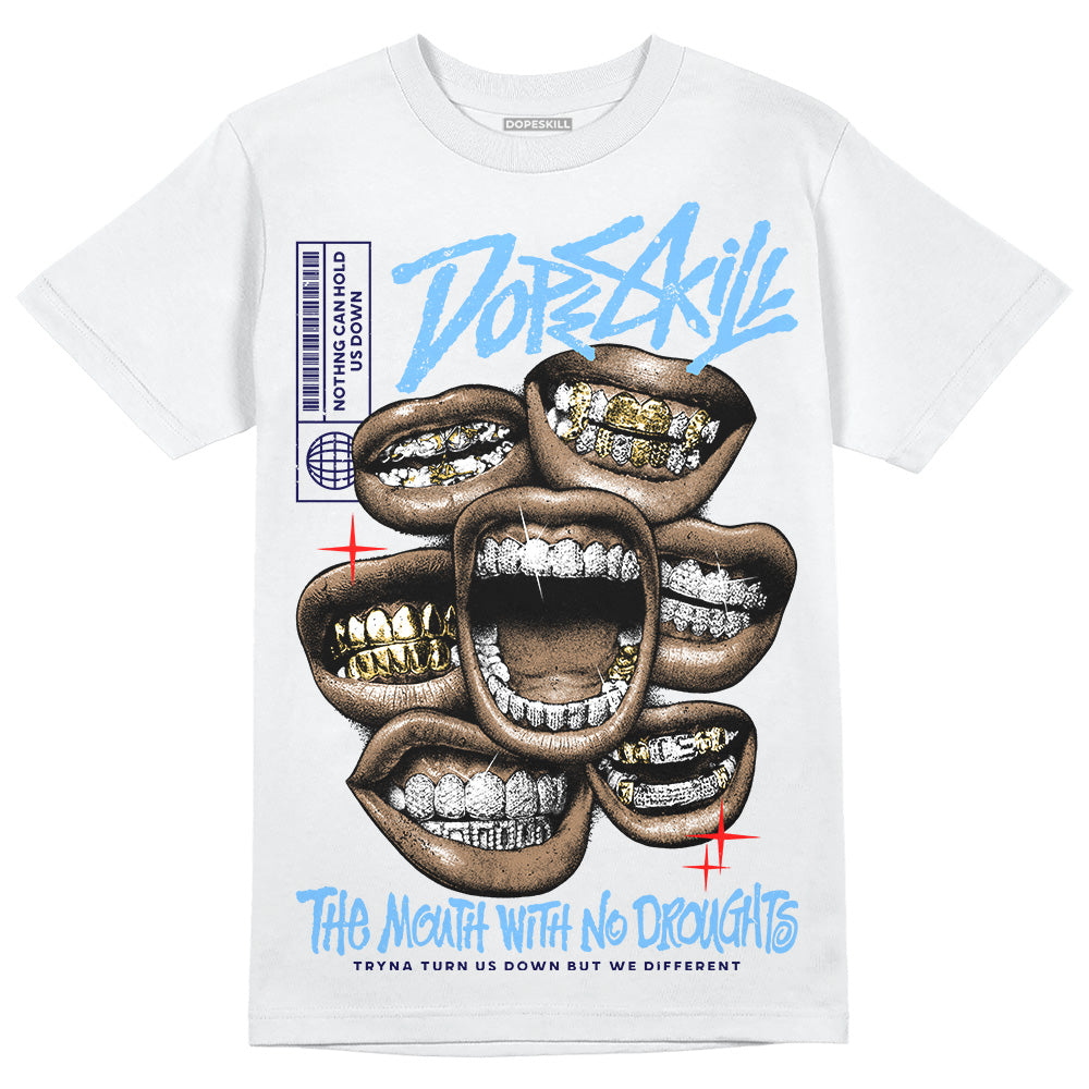 University Blue Collection DopeSkill T-Shirt The Mouth With No Droughts Graphic