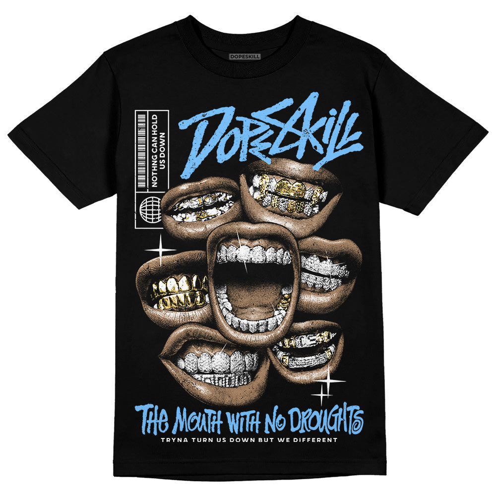 University Blue Collection DopeSkill T-Shirt The Mouth With No Droughts Graphic