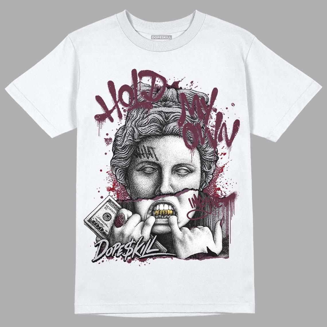 Burgundy 5s DopeSkill T-Shirt Hold My Own Graphic Style001
