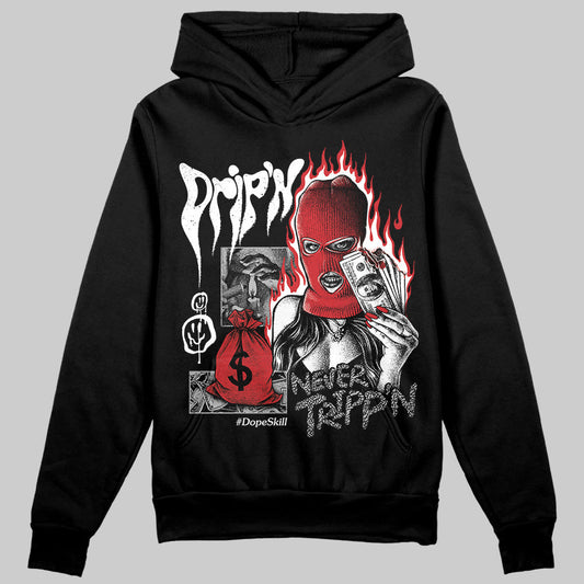 Black Cement 3s DopeSkill Hoodie Sweatshirt Drip'n Never Tripp'n Graphic Style001