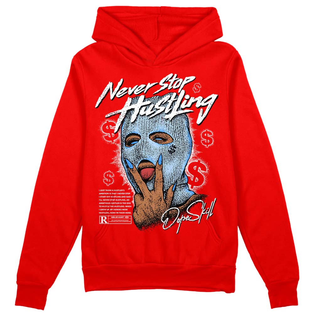 Cherry 11s DopeSkill Varsity Red Hoodie Sweatshirt Never Stop Hustling Graphic Style001