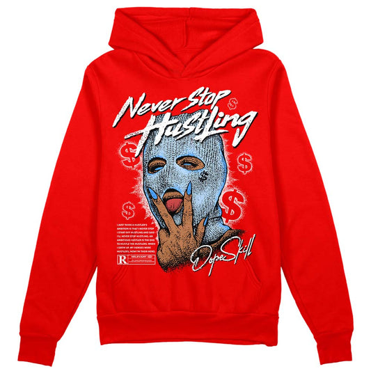 Cherry 11s DopeSkill Varsity Red Hoodie Sweatshirt Never Stop Hustling Graphic Style001