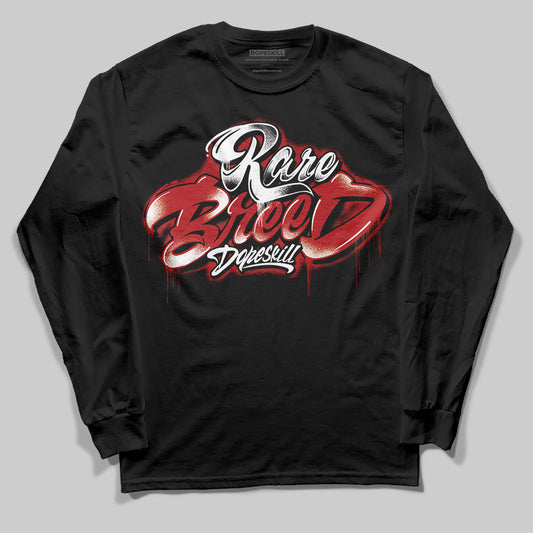 Black Toe Reimagined 1s DopeSkill Long Sleeve T-Shirt Rare Breed Type Graphic Style001