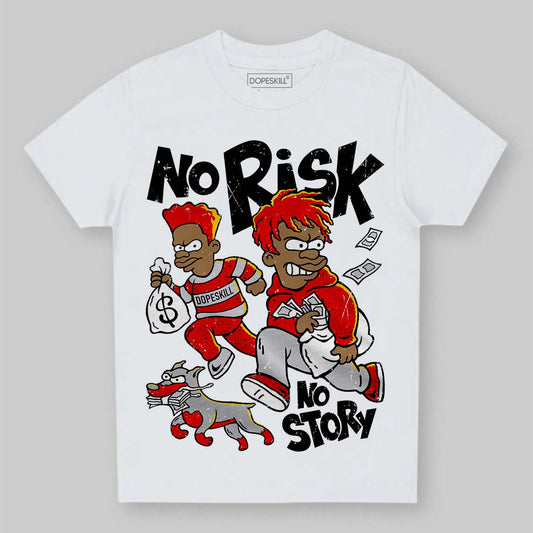 Red Cement 4S DopeSkill Toddler Kids T-shirt No Risk No Story Graphic