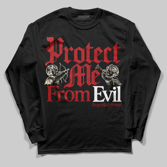 Black Toe Reimagined 1s DopeSkill Long Sleeve T-Shirt Protect Me From Evil Graphic Style001