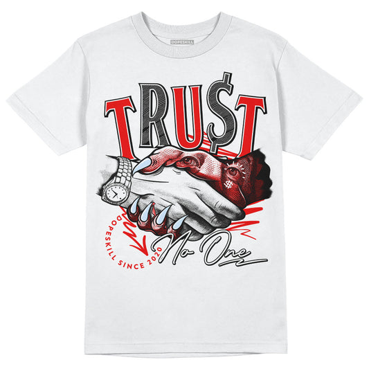 Cherry 11s DopeSkill T-Shirt Trust No One Graphic Style001