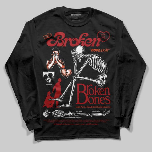 Brick By Brick 4s DopeSkill Long Sleeve T-Shirt Broken Bones Graphic Style001
