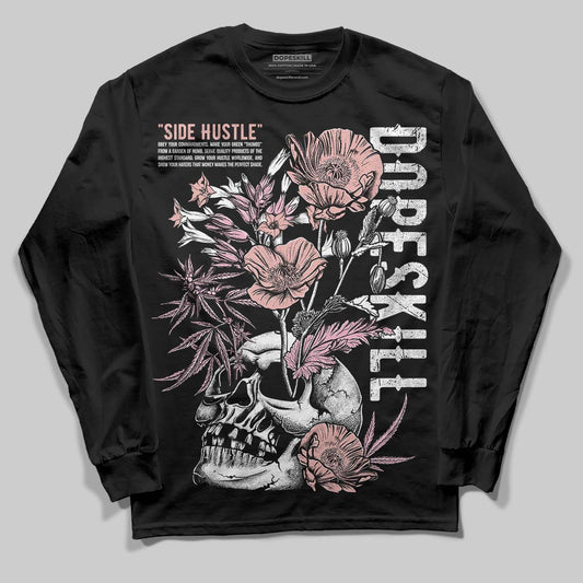Rust Pink 1s 2025 DopeSkill Long Sleeve T-Shirt Side Hustle Graphic