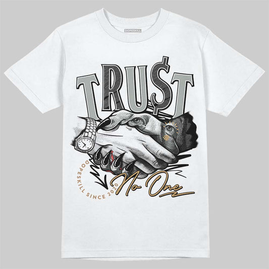 1906R â€˜White Goldâ€™ DopeSkill T-Shirt Trust No One Graphic Style001