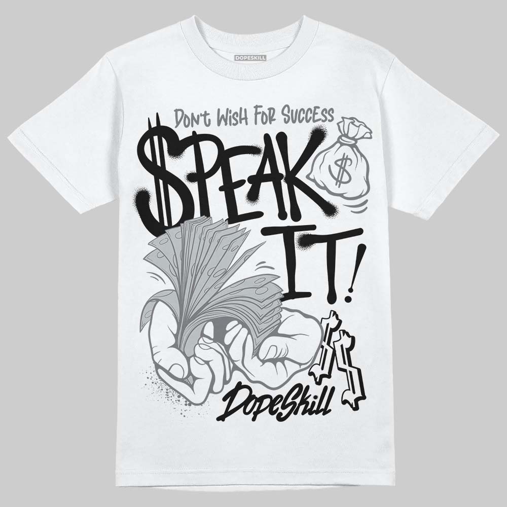 Fear 4s DopeSkill T-Shirt Speak It Graphic