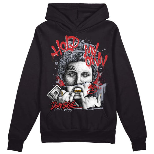 Bred Reimagined 4s DopeSkill Hoodie Sweatshirt Hold My Own Graphic Style001