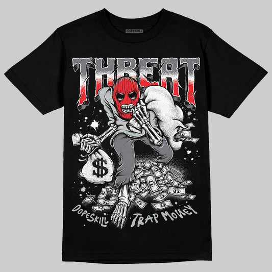 Fear 4s DopeSkill T-Shirt Threat Graphic