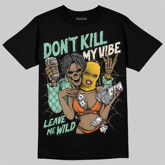 SB Dunk â€œRodeoâ€ DopeSkill T-Shirt Don't Kill My Vibe Graphic