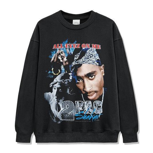 All Eyez On Me By Tupac Shakur Sweatshirt