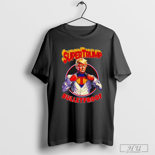 Funny Super Trump Bulletproof Donald Trump T Shirt Sweatshirt Poster