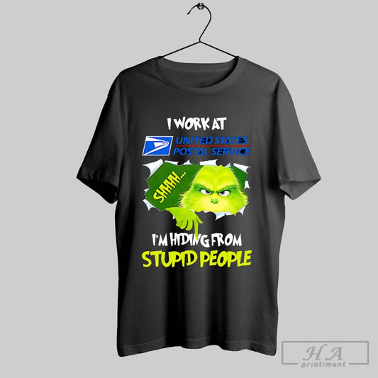 Grinch I Work At Usps Im Hiding From Stupid People Shirt Hoodie Sweater Longsleeve And V Neck T Shirt